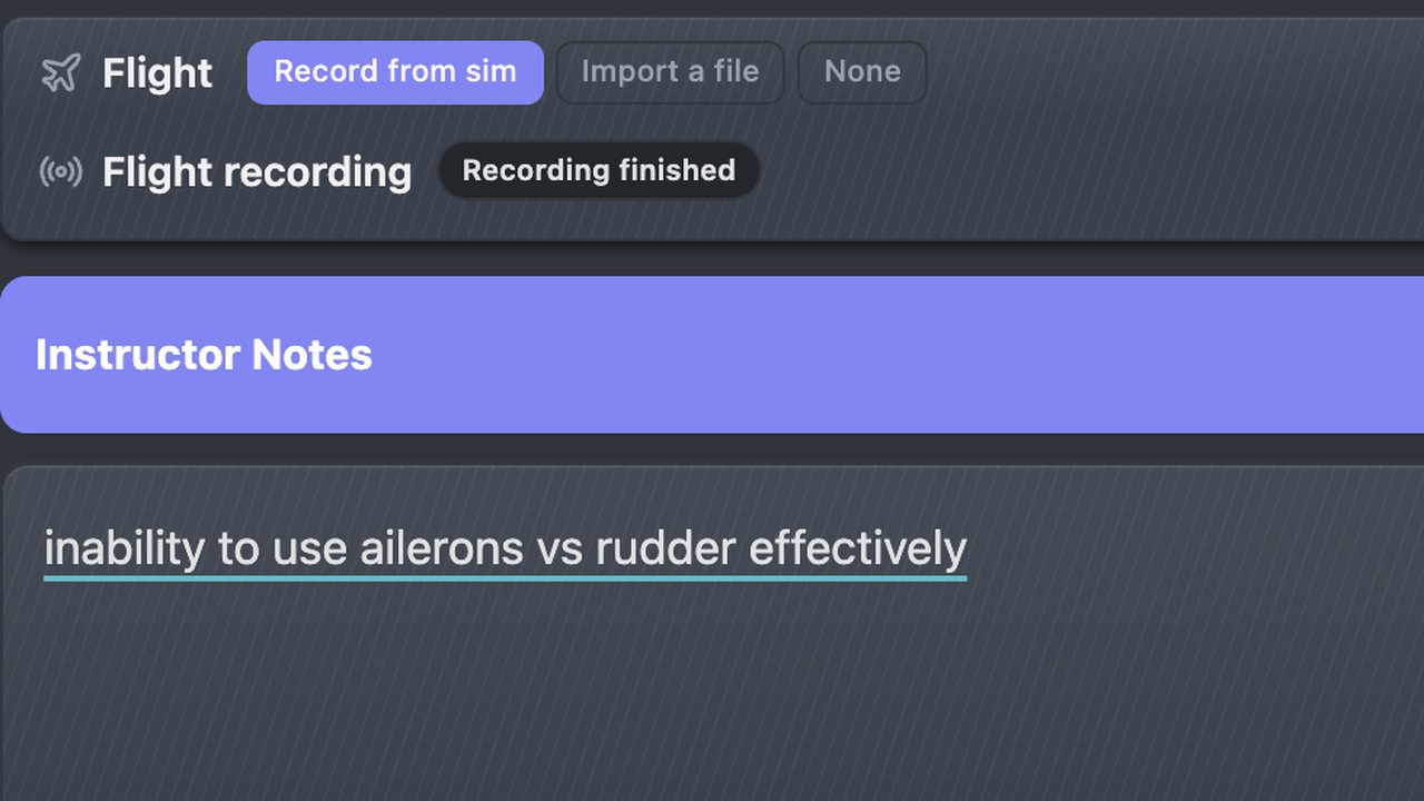 SkyOwl’s notes screen: the flight recording has finished, and the instructor’s note reads “inability to use ailerons vs rudder effectively”.